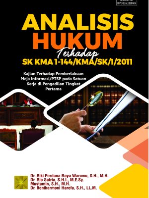 Analis Hukum Terhadap SK KMA No 1-144/KMA/SK/I/2011 (Pemberlakuan Meja Informasi/PTSP Pengadilan)
